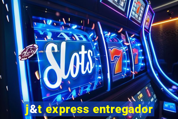 j&t express entregador